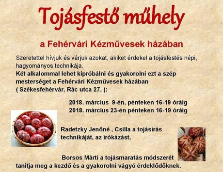Két alkalommal lesz Tojásfestő műhely a Fehérvári Kézművesek Házában